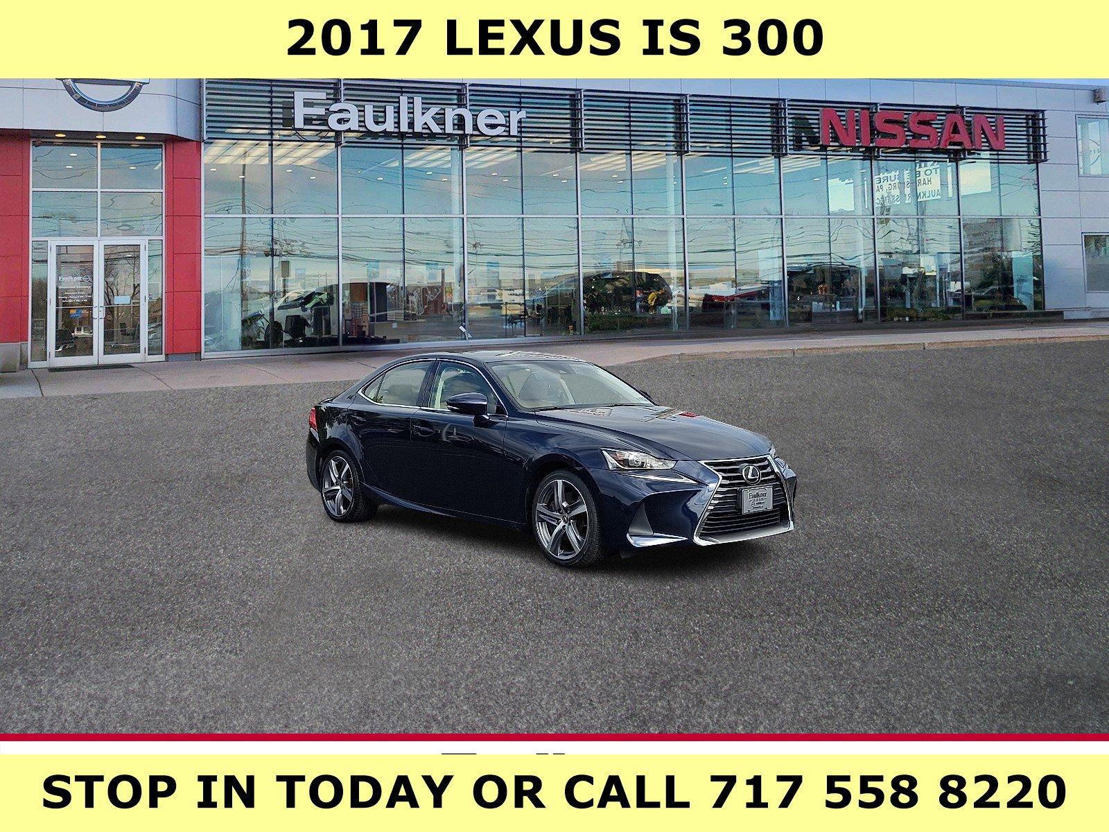 2017 Lexus IS 300 Vehicle Photo in Harrisburg, PA 17111-1033